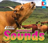All About Animals - Animal Sounds (eBook, PDF) All About Animals - Animal Sounds (eBook, PDF)