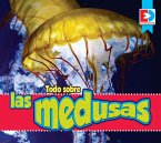 Todo sobre las medusas (eBook, ePUB)