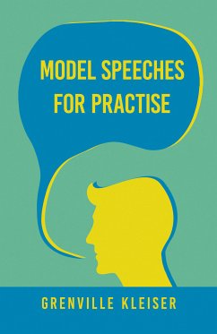 Model Speeches For Practise (eBook, ePUB) - Kleiser, Grenville