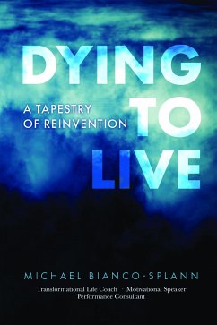 Dying to Live (eBook, ePUB) - Bianco-Splann, Michael