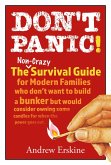 Don't Panic! The Non-Crazy Survival Guide For Modern Families (eBook, ePUB)