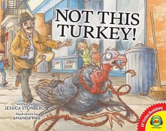 Not This Turkey! (eBook, PDF) - Steinberg, Jessica