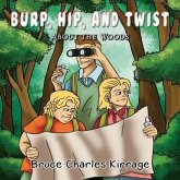 Burp, Hip, and Twist (eBook, ePUB) Burp, Hip, and Twist (eBook, ePUB)