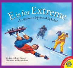 E is for Extreme: An Extreme Sports Alphabet (eBook, PDF) - Herzog, Brad