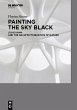 PAINTING THE SKY BLACK (eBook, PDF) - Bild 1
