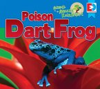 Animals of the Amazon Rainforest: Poison Dart Frog (eBook, PDF)