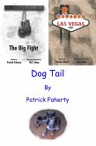The Big Fight, Las Vegas Story, and Dog Tail (eBook, ePUB)