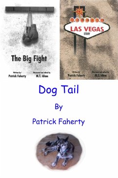 Cover The Big Fight, Las Vegas Story, and Dog Tail (eBook, ePUB)