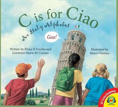 C is for Ciao: An Italy Alphabet (eBook, PDF) - Grodin, Elissa D.