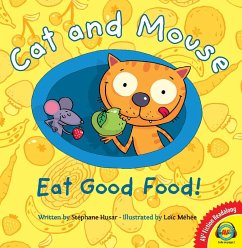 Cover Cat and Mouse Eat Good Food! (eBook, PDF)