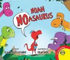 Noah Noasaurus (eBook, PDF)