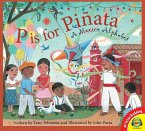 P is for Piñata: A Mexico Alphabet (eBook, PDF)