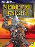 The Life of a Medieval Knight (eBook, PDF)