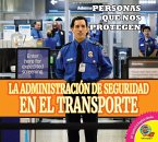 La Administración de Seguridad en el Transporte (eBook, PDF)