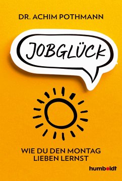Jobglück (eBook, ePUB) - Pothmann, Achim