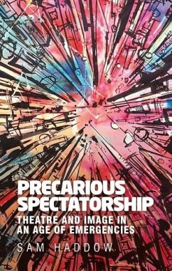 Precarious spectatorship (eBook, ePUB) - Haddow, Sam