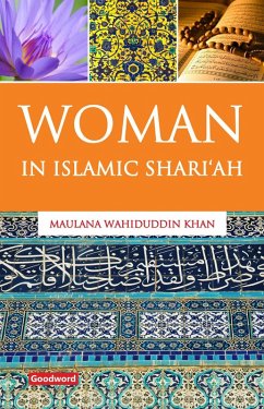 Woman in Islamic Shari'ah (eBook, ePUB) - Khan, Maulana Wahiduddin