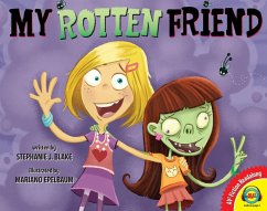My Rotten Friend (eBook, PDF) - Blake, Stephanie J.