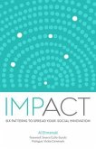 Impact: Six Patterns to Spread Your Social Innovation (eBook, ePUB) Impact: Six Patterns to Spread Your Social Innovation (eBook, ePUB)