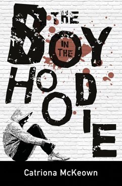 The Boy in the Hoodie (eBook, ePUB) - McKeown, Catriona