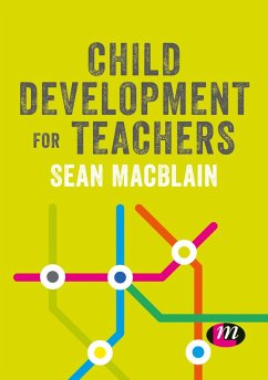 Child Development for Teachers (eBook, PDF) - Macblain, Sean