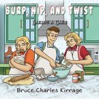 Burp, Hip, and Twist (eBook, ePUB)