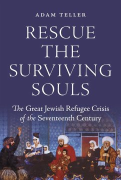 Rescue the Surviving Souls (eBook, ePUB) - Teller, Adam