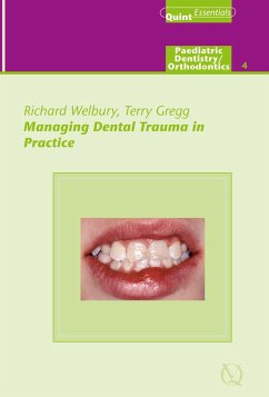 Managing Dental Trauma in Practice (eBook, ePUB) - Welbury, Richard R.; Gregg, Terry A.