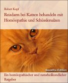 Reizdarm bei Katzen behandeln mit Homöopathie und Schüsslersalzen (eBook, ePUB)
