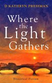Where the Light Gathers (eBook, ePUB)