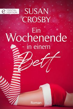 Ein Wochenende - in einem Bett (eBook, ePUB) - Crosby, Susan