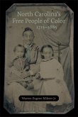 North Carolina's Free People of Color, 1715-1885 (eBook, ePUB)