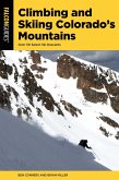 Climbing and Skiing Colorado's Mountains (eBook, ePUB) Climbing and Skiing Colorado's Mountains (eBook, ePUB)