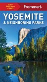 Frommer's Yosemite and Neighboring Parks (eBook, ePUB)
