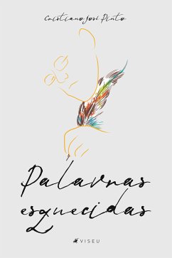 Palavras esquecidas (eBook, ePUB) - Pinto, Cristiano José