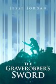The Graverobber's Sword (eBook, ePUB)