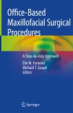 Office-Based Maxillofacial Surgical Procedures (eBook, PDF)