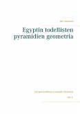 Egyptin todellisten pyramidien geometria (eBook, ePUB) Egyptin todellisten pyramidien geometria (eBook, ePUB)