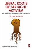 Liberal Roots of Far Right Activism (eBook, PDF) Liberal Roots of Far Right Activism (eBook, PDF)