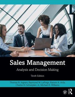 Sales Management (eBook, ePUB) - Ingram, Thomas N.; LaForge, Raymond W.; Avila, Ramon A.; Schwepker Jr, Charles H.; Williams, Michael R.