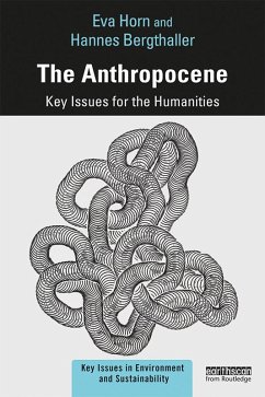 The Anthropocene (eBook, PDF) - Horn, Eva; Bergthaller, Hannes