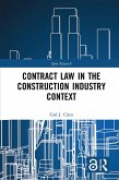 Contract Law in the Construction Industry Context (eBook, ePUB)