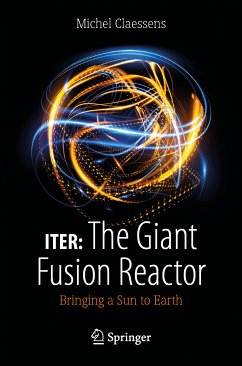 ITER: The Giant Fusion Reactor (eBook, PDF) - Claessens, Michel