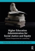 Higher Education Administration for Social Justice and Equity (eBook, PDF)