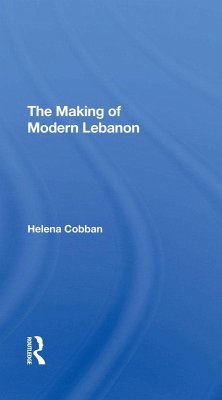 Cover The Making Of Modern Lebanon (eBook, ePUB)