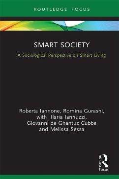 Smart Society (eBook, ePUB) - Iannone, Roberta; Gurashi, Romina; Iannuzzi, Ilaria; de Ghantuz Cubbe, Giovanni; Sessa, Melissa