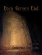 Even Curses End (eBook, ePUB) - Bild 1