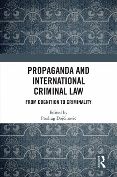 Propaganda and International Criminal Law (eBook, PDF) - Dojcinovic, Predrag