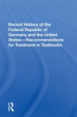 Recent History Of The Federal Republic Of Germany And The United States (eBook, PDF)