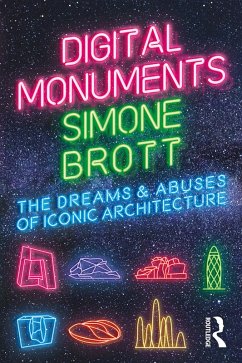 Digital Monuments (eBook, PDF) - Brott, Simone Digital Monuments (eBook, PDF) - Brott, Simone